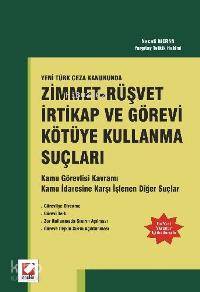  Zimmet Rüşvet İrtikap ve Görevi Kötüye Kullanma Suçları Kamu Görevlisi Kavramı | Zimmet Rüşvet İrtikap ve Görevi Kötüye Kullanma Suçları Kamu Görevlisi Kavramı | Necati Meran | Seçkin Yayıncılık | 9789750206948 