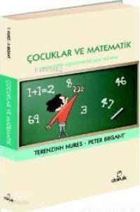  Çocuklar ve Matematik Matematik Öğretiminde Yeni Adımlar | Terenzinh Nures | Peter Brgant | Terenzinh NuresPeter Brgant | Selma Koçak | Doruk Yayıncılık | 9789755534756 | 