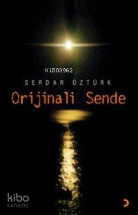  Orijinali Sende | Orijinali Sende | Serdar Öztürk | Cinius Yayınları | 9786054034727 