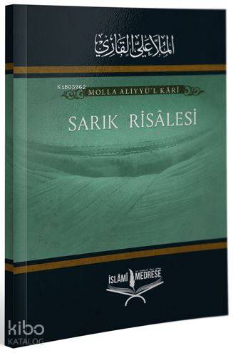  Sarık Risalesi | Sarık Risalesi | Molla Aliyyül Kari | Hüseyin Avni | İslâmi Medrese Yayınları | 9786056785498 