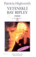  Yetenekli Bay Ripley | Patricia Highsmith | Armağan İlkin | Can Yayınları | 9789750700408 | 