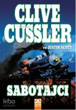  Sabotajcı | Sabotajcı | Clive Cussler | Justin Scott | Clive CusslerJustin Scott | Esat Ören | Altın Kitaplar | 9789752112292 