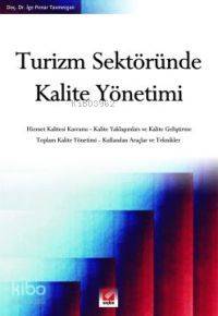  Turizm Sektöründe Kalite Yönetimi | İge Pırnar Tavmergen | Seçkin Yayıncılık | 9789753474641 | 