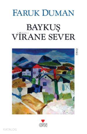  Baykuş Virane Sever | Faruk Duman | Can Yayınları | 9789750716041 | 