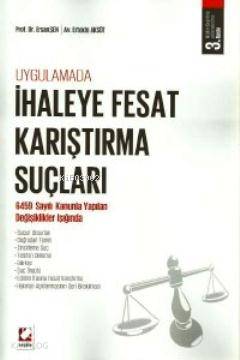  Uygulamada İhaleye Fesat Karıştırma Suçları | Uygulamada İhaleye Fesat Karıştırma Suçları | Ersan Şen | Ertekin Aksüt | Ersan ŞenErtekin Aksüt | Seçkin Yayıncılık | 9789750223730 