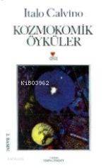  Kozmokomik Öyküler | Italo Calvino | Eren Cendey | Can Yayınları | 9789755102214 | 