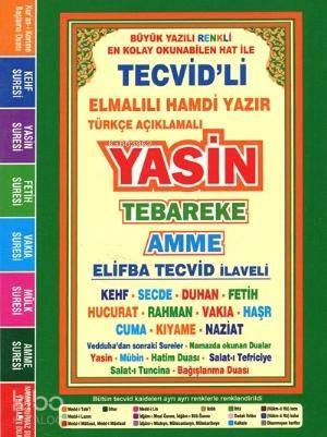  Türkçe Açıklamalı Yasin Tebareke Amme Tecvidli (Orta Boy Fihristli) (Büyük Yazılı Renkli Satır Altı Tecvid Kaideleri) | Türkçe Açıklamalı Yasin Tebareke Amme Tecvidli (Orta Boy Fihristli) (Büyük Yazılı Renkli Satır Altı Tecvid Kaideleri) | Elmalılı Muhammed Hamdi Yazır | Sefa Yayıncılık | 9786054008339 