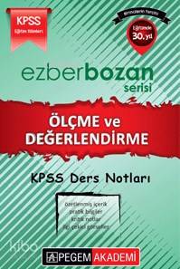  KPSS Ezberbozan Eğitim Bilimleri Ölçme ve Değerlendirme Ders Notları 2016 | Savaş Doğan | Pegem Akademi Yayıncılık (Sınavlara Hazırlık) | 9786053647331 | 