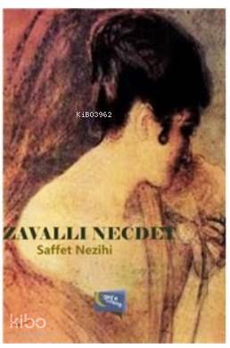  Zavallı Necdet | Zavallı Necdet | Saffet Nezihi | Gece Kitaplığı Yayınları | 9786053242710 
