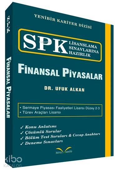 Finansal Piyasalar; SPK Lisanslama Sınavlarına Hazırlık
