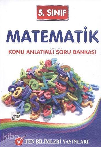 Fen 5. Sınıf Matematik Konu Anlatımlı Soru Bankası