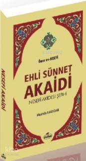 Ehli Sünnet Akaidi | Ehli Sünnet Akaidi | Ömer Nesefi | Mustafa Kasadar | Ravza Yayınları | 9786059261067 