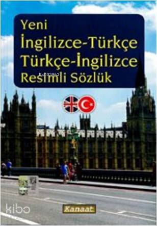  Yeni İngilizce Türkçe Türkçe İngilizce Resimli Sözlük | Yiğit Gergin | Erdal Yetkin | Erdal Yetkin | Kanaat Yayınları | 9786058675773 | 