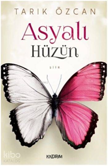 Asyalı Hüzün | Tarık Özcan | Hüseyin Özkan | Özlem Özkan | Kaldırım Yayınları | 9786054467754 | 