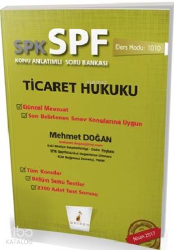  SPK SPF Ticaret Hukuku Konu Anlatımlı Soru Bankası 1010 | Mehmet Doğan | Pelikan Yayınevi | 9789752428263 | 