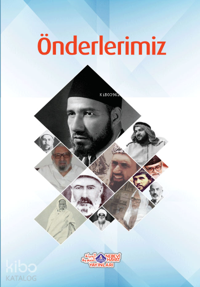  Önderlerimiz | Önderlerimiz | Cihan Malay | Nebevi Hayat Yayınları | 9786055089559 