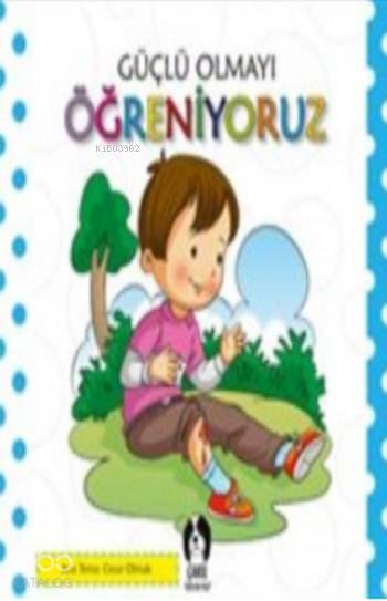 Güçlü Olmayı Öğreniyoruz | Kolektif | Çakıl Yayınları | 9786059442794 | 