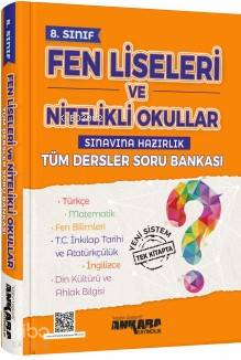 8.Sınıf Fen Liseleri ve Nitelikli Okullar Sınavına Hazırlık; Tüm Dersler Soru Bankası