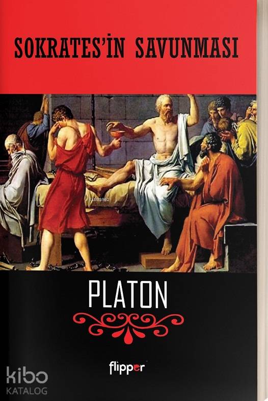  Sokratesin Savunması | Platon ( Eflatun ) | Meral Gök | Yasemin Çankaya Anıl | Flipper Yayınları | 9786058190955 | 