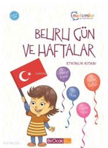  Belirli Gün ve Haftalar Etkinlik Kitabı Mavi Çember (48 Ay ve Üzeri / Spiralli) | Fatma İşler | Bir Ocak Yayınları | 9786053050407 | 