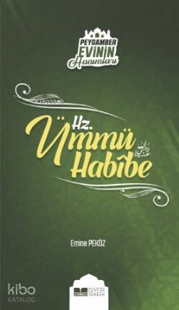  Hz Ümmü Habibe Peygamber Evinin Hanımları 6 | Hz Ümmü Habibe Peygamber Evinin Hanımları 6 | Muhammed Ali Alioğlu | Muhammed Onur Özçelikçi | Emine Peköz | Adnan Demircan | Ömer Sabuncu | Siyer Yayınları | 9786057558831 
