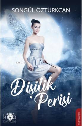  Dişilik Perisi | Songül Öztürkcan | Dorlion Yayınevi | 9786052495766 | 
