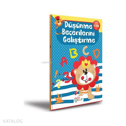  Düşünme Becerilerini Geliştirme (4 Yaş) | Kolektif | Akademi Çocuk | 9786059718332 | 