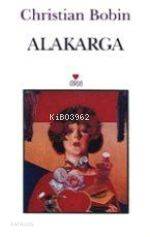  Alakarga | Christian Bobin | Seyra Faralyalı | Can Yayınları | 9789758440962 | 