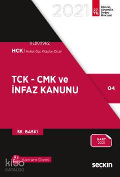  TCK – CMK ve İnfaz Kanunu | TCK – CMK ve İnfaz Kanunu | Kolektif | Remzi Özmen | Seçkin Yayıncılık | 9789750267307 