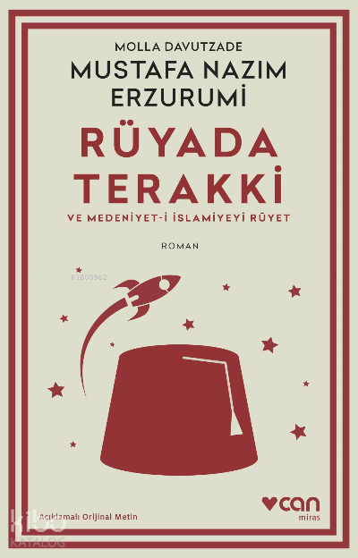 Rüyada Terakki ve Medeniyet-i İslamiyeyi Rüyet (Açıklamalı Orijinal Metin)