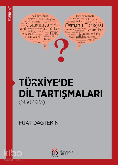  Türkiyede Dil Tartışmaları(1950 1983) | Türkiyede Dil Tartışmaları(1950 1983) | Fuat Dağtekin | DBY Yayınları | 9786257471602 