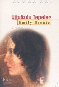  Uğultulu Tepeler | Emily Jane Bronte | İhsan Özdemir | Timaş Yayınları | 9799753627749 | 