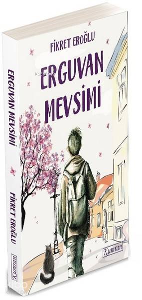  Erguvan Mevsimi | Fikret Eroğlu | Kumran Yayınları | 9786056866098 | 