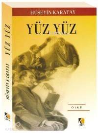  Yüz Yüz | Hüseyin Karatay | Çıra Yayınları | 9786353784002 | 