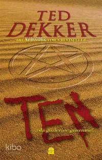  Ten | Ten | Ted Dekker | Cumhur Mısırlıoğlu | EDT ŞAHİN GÜÇ KPK ŞAHİN GÜÇ | Martı Yayınları | 9789758461998 