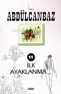  Abdülcanbaz 11 İlk Ayaklanma | Abdülcanbaz 11 İlk Ayaklanma | Turhan Selçuk | Turhan Selçuk | Yapı Kredi Yayınları ( YKY ) | 9789750801006 