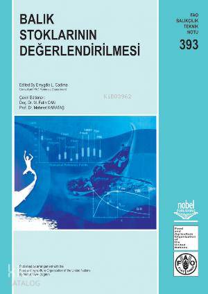  Balık Stoklarının Değerlendirilmesi | Balık Stoklarının Değerlendirilmesi | Mehmet Karataş | Emygdio L Cadima | M Fatih Can | Emygdio L CadimaM Fatih CanMehmet Karataş | Nobel Yayın Dağıtım | 9786053953203 