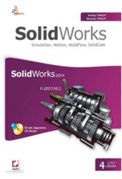  SolidWorks 2011 Simulation Motion MoldFlow SolidCAM | SolidWorks 2011 Simulation Motion MoldFlow SolidCAM | Mustafa Turgut | Sevilay Turgut | Sevilay TurgutMustafa Turgut | Seçkin Yayıncılık | 9789750215780 