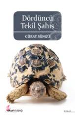  Dördüncü Tekil Şahıs | Güray Süngü | Güray Süngü | Okur Kitaplığı Yayınları | 9786054494248 | 