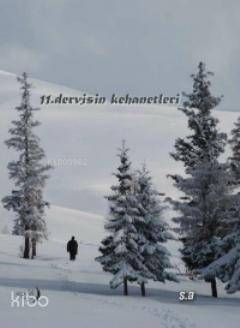  11 Dervişin Kehanetleri | 11 Dervişin Kehanetleri | Şener Aksu | Aydili Sanat Yayınları | 9786054651009 