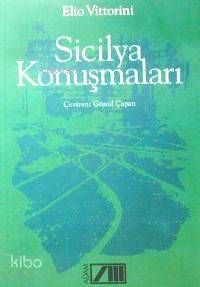  Sicilya Konuşmaları | Elio Vittorini | Gönül Çapan | Adam Yayınları | 9789754186024 | 