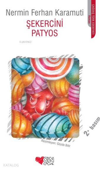  Şekercini Patyos | Nermin Ferhan Karamuti | Can Çocuk Yayınları | 9789750718281 | 
