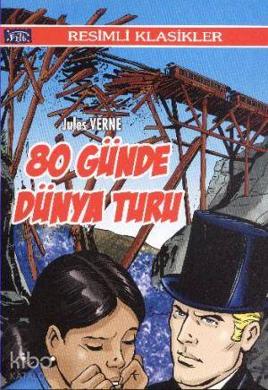  80 Günde Dünya Turu | 80 Günde Dünya Turu | Jules Verne | Parıltı Yayıncılık | 9786051003825 
