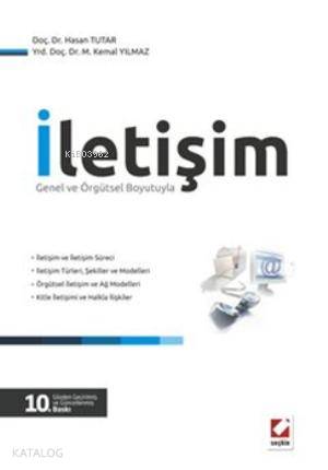  İletişim Genel ve Örgütsel Boyutuyla | Hasan Tutar | M Kemal Yılmaz | Hasan TutarM Kemal Yılmaz | Seçkin Yayıncılık | 9789750224164 | 