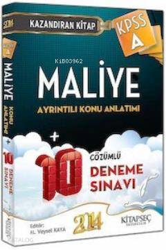KPSS A Maliye Konu Anlatımlı+10 Çözümlü Deneme