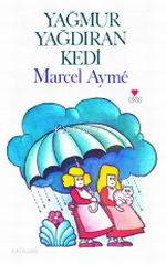  Yağmur Yağdıran Kedi | Marcel Aymé | Tahsin Yücel | Can Çocuk Yayınları | 9789755101033 | 