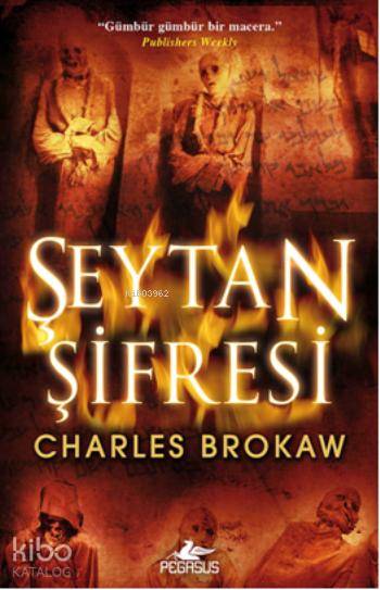  Şeytan Şifresi | Charles Brokaw | Osman Bulut | Dilara Anıl Özgen | Pegasus Yayıncılık | 9786053432258 | 