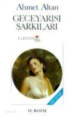  Geceyarısı Şarkıları | Ahmet Altan | Can Yayınları | 9789755106625 | 