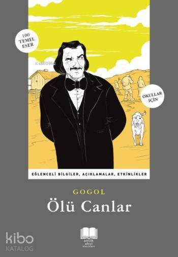  Ölü Canlar | Ölü Canlar | Nikolay Vasilyeviç Gogol | Recep Şükrü Güngör | Ayşe Tuba Ayman | Ravza Kızıltuğ | Antik Yayınları | 9786054840274 