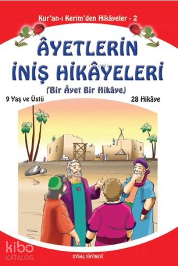  Ayetlerin İniş Hikayeleri (Orta Boy) Bir Ayet Bir Hikaye | Ayetlerin İniş Hikayeleri (Orta Boy) Bir Ayet Bir Hikaye | Mürşide UysalAsım UysalMuharrem Tan | Uysal Yayınevi | 9789752622111 